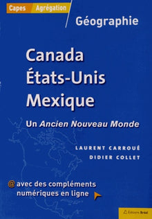 Capès, agrégation - Géographie : Canada Etats-Unis, Mexique