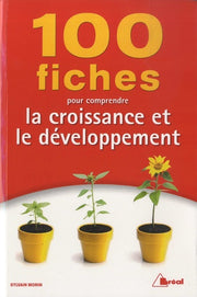 100 fiches pour comprendre la croissance et le développement