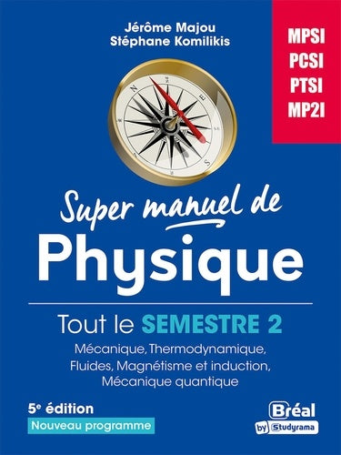 Super manuel de physique: Tout le Semestre 2