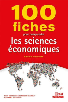 100 fiches pour comprendre les sciences économiques