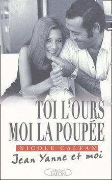Toi l'ours, moi la poupée: Jean Yanne et moi