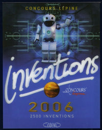 Inventions 2006: Le livre officiel du Concours Lépine