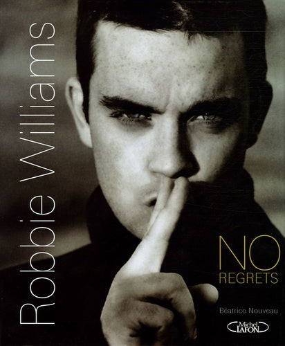 Robbie Williams: No regrets