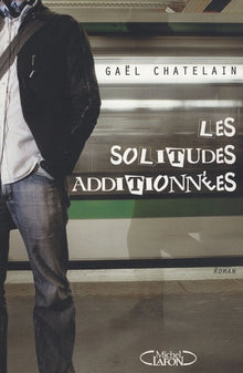 SOLITUDES ADDITIONNEES