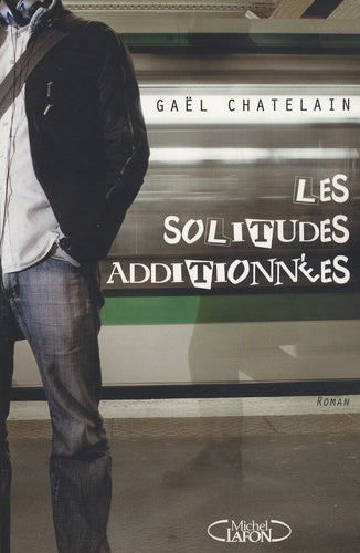 SOLITUDES ADDITIONNEES