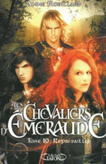 Les Chevaliers d'Emeraude T10 Représailles