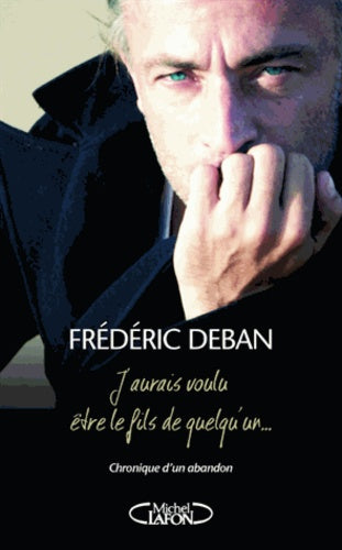 J'aurais voulu être le fils de quelqu'un