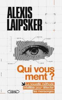 Qui vous ment ?