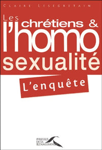CHRETIENS HOMOSEXUA ENQUETE