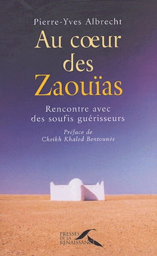 Voyage au coeur des Zaouïas : Rencontre avec les soufis guérisseurs