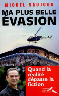 Ma plus belle évasion