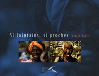 Si lointains, si proches