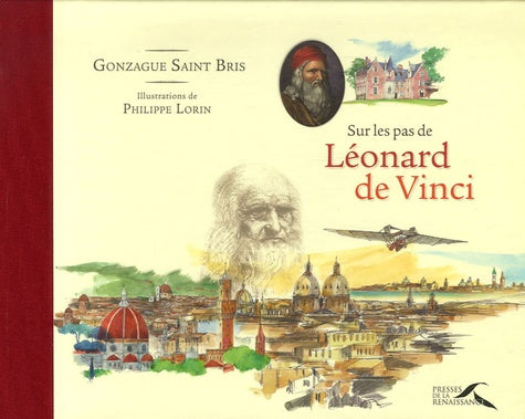 Sur les pas de Léonard de Vinci