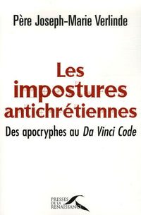 IMPOSTURES ANTICHRETIENNES