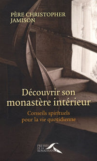 DECOUVRIR SON MONASTERE INTERI