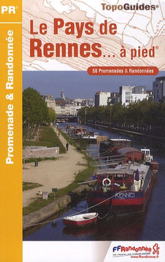 Pays de Rennes... à pied: 50 promenades & randonnées