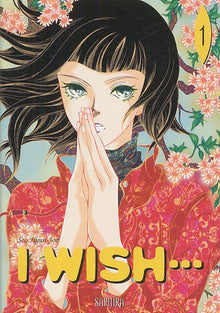 I wish..., Tome 1 :