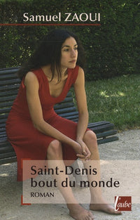 Saint-Denis bout du monde