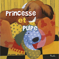 Princesse et Pulpe