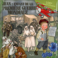 Jean, la vie dans la Première Guerre mondiale
