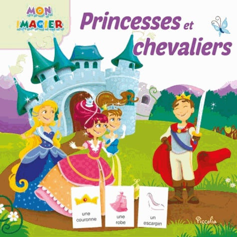 Mon imagier/Princesses et chevaliers
