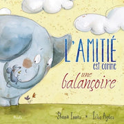 L'amitié est comme une balançoire
