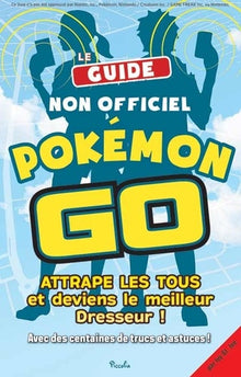 Pokémon Go: Attrape les tous et deviens le meilleur dresseur !