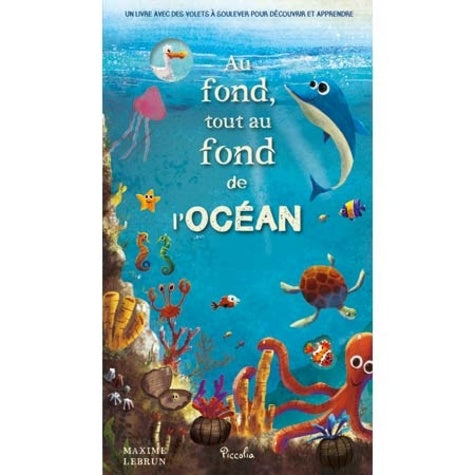 Au fond, tout au fond de la mer