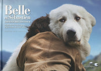 Belle et Sébastien, l'aventure continue - Le livre collector du film