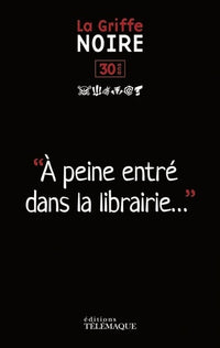 30 ans la griffe noire: A peine entrée dans la librairie