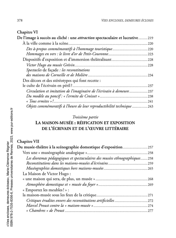 Vies encloses, demeures écloses