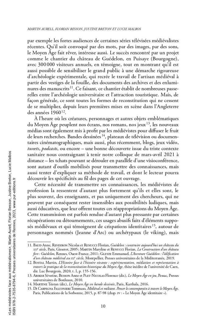 Les médiévistes face aux médiévalismes