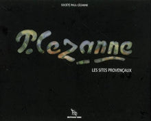 Cézanne: Les sites provençaux
