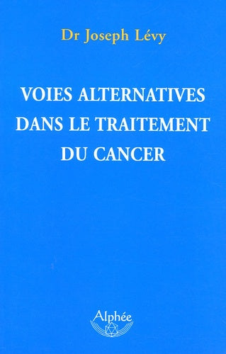 Voies alternatives dans le traitement du cancer