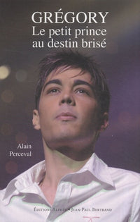 Grégory Lemarchal, le petit prince au destin brisé