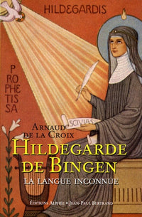 Hildegarde de Bingen: La langue inconnue