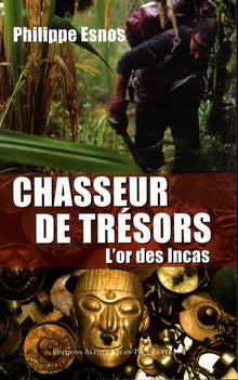 Chasseur de trésors: L'or des Incas