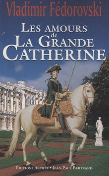 Les amours de la Grande Catherine