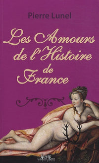 Les amours de l'histoire de France: Les nuits des reines