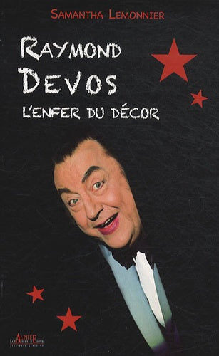 Raymond Devos: L'enfer du décor