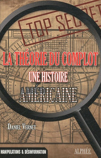 La théorie du complot: Une histoire américaine