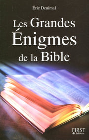 Les grandes énigmes de la Bible