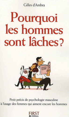 Pourquoi les hommes sont lâches?
