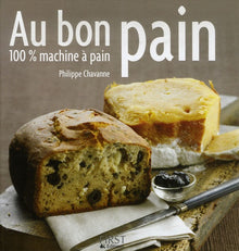 Au bon pain : 100 % machine à pain