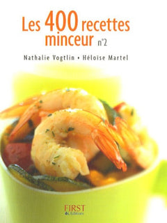 Les 400 recettes minceur: Tome 2