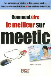 Comment être meilleur sur Meetic