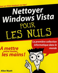 Nettoyer Windows Vista Pour les Nuls