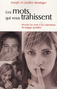 Ces mots qui vous trahissent
