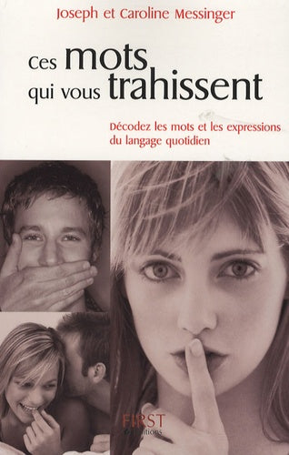 Ces mots qui vous trahissent