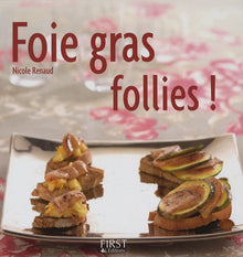 Foie gras follies